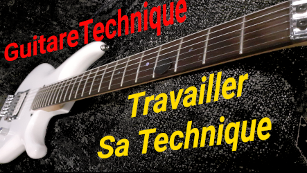 Comment travailler sa technique à la guitare 1 Comment travailler sa technique à la guitare