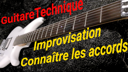 Improvisation : connaître les accords 1 Improvisation : connaître les accords