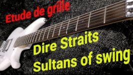 Sultans of swing : 3 – les remplissages couplets 3, 4 et refrain