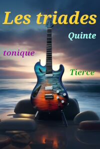 Les triades : un must pour l’improvisation