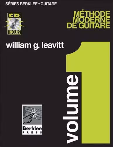 Couverture — Leavitt, méthode moderne de guitare vol. 1 : la référence Berklee en français