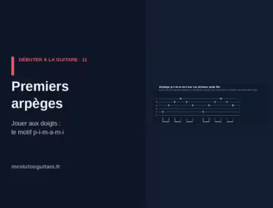 Débuter à la guitare : 11 – Premiers arpèges aux doigts