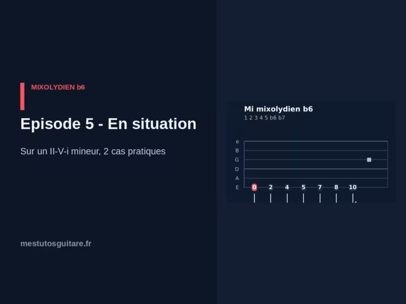 Le mixolydien ♭6 à la guitare : 5 – en situation