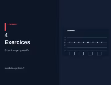 La pentatonique modale Locrien à la guitare : 4 – exercices progressifs