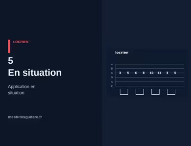 La pentatonique modale Locrien à la guitare : 5 – en situation